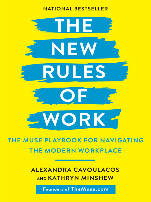 Title details for The New Rules of Work by Alexandra Cavoulacos - Available